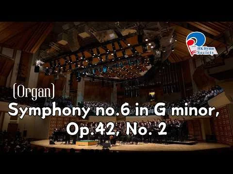 [風琴] Symphony no.6 in G minor, Op.42, No. 2   - 2025 聖詩頌唱會「躺着甦醒」